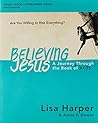 Believing Jesus B...