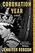 Coronation Year by Jennifer Robson
