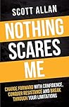 Nothing Scares Me...