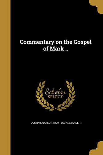 Commentary on the Gospel of Mark .. (Paperback)