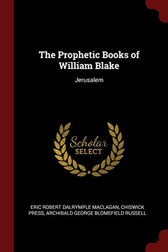 The Prophetic Books of William Blake: Jerusalem
