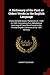 A Dictionary of the First or Oldest Words in the English Language: From the Semi-Saxon Period of A.D. 1250 to 1300. Consisting of an Alphabetical ... English Literature of the 13th Century
