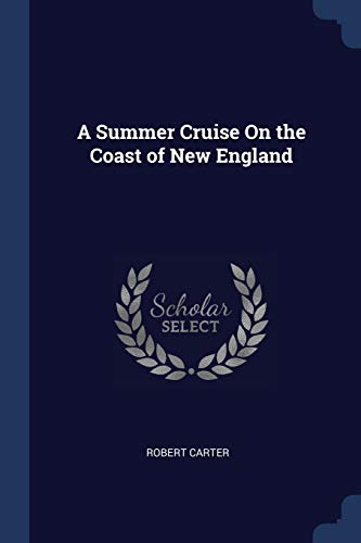 A Summer Cruise On the Coast of New England (Paperback)