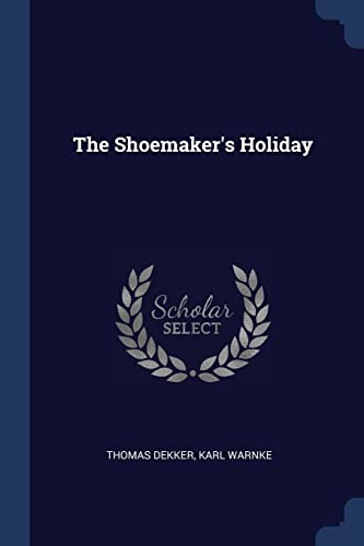 The Shoemaker's Holiday