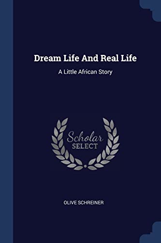 Dream Life And Real Life: A Little African Story