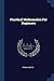Practical Mathematics For Beginners