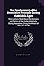 The Development of the Associative Principle During the Middle Ages: Three Lectures, Read Before the Members and Patrons of the Huddersfield Early ... During the Winters of 1856, '57, and '58