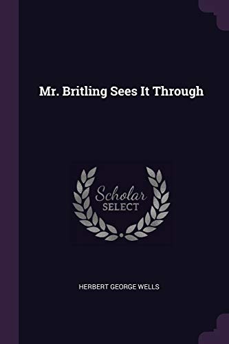 Mr. Britling Sees It Through