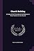 Church Building: A Study of...