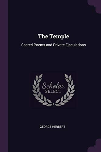 The Temple: Sacred Poems and Private Ejaculations