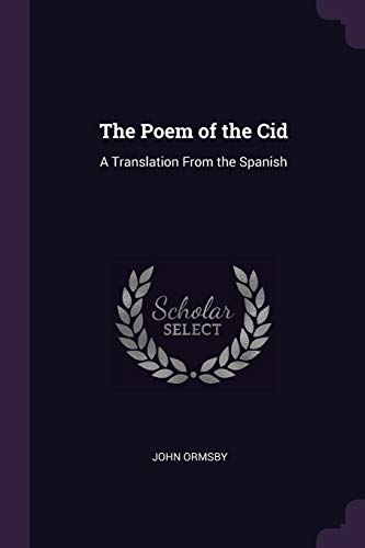 The Poem of the Cid: A Translation From the Spanish