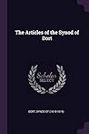 The Articles of the Synod of Dort
