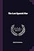 The Last Spanish War