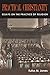 Practical Christianity: Essays on the Practice of Religion