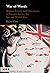War of Words: Britain, France and Discourses of Empire during the Second World War
