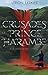 The Crusades of Prince Hara...