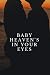 Baby Heaven's In Your Eyes