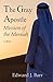 The Gray Apostle: Mission o...