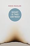 Night is This Anyway