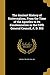 The Ancient History of Universalism, From the Time of the Apostles to Its Condemnation in the Fifth General Council, A. D. 553