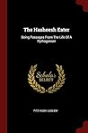 The Hasheesh Eater: Being Passages From The Life Of A Pythagorean