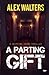 A Parting Gift (DI Alec McKay #6)