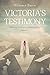 Victoria's Testimony: Walki...
