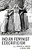 Indian Feminist Ecocriticism by Douglas A. Vakoch