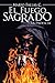 El Fuego Sagrado by Mario Fallas C