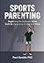 Sports Parenting: Negotiati...