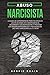 Abuso Narcisista: La Guía d...