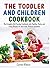 The Toddler and Children Cookbook by Gordon Robson