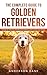 The Complete Guide to Golde...