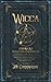 Wicca: -Wicca for beginners and Wicca herbal magic- A beginner's guide for modern witchcraft adepts to start their own magick path using herbs, tarots, candles, rituals and moon spells