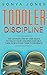 Toddler Discipline by Sonya Jones