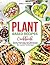 Plant Based Recipes Cookboo...