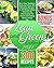 Lean and Green Cookbook 2021: Burn Your Stubborn Belly Fat! Over 300 Effortless Recipes to Kill Binge Eating Disorder By Harnessing The Power Of Fueling Hacks Meals. 30-Day Rapid Weight Loss Program