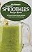 Healthy Smoothie Recipe Book by Ally Stewart