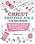 Cricut Explore Air 2 for Be...