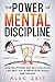 The Power of Mental Discipl...
