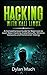 Hacking with Kali Linux: A Comprehensive Guide for Beginners to Learn Basic Hacking, Cybersecurity, Wireless Networks, and Penetration Testing