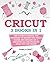 Cricut: The Ultimate Manual...