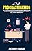 Stop Procrastinating: The Real Guide for Building Self Discipline Learn How to Cure Your Laziness, Mastering Your Time and Boosting Your Productivity, Win and Make Goals, Improves Time Management