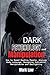 Dark Psychology and Manipulation by Mark Law