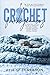 Crochet for Beginners by Adeline Clarkson