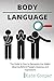 Body Language: The Guide to...