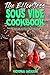 The Effortless Sous Vide Cookbook: Easy And Tasty Low Carb Sous Vide Recipes For Weight Loss And Maintain Your Healthy Lifestyle