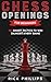 Chess Openings for Beginners: 101 Smart Tactics to Win (Almost) Every Game