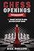 Chess Openings for Beginners: 101 Smart Tactics to Win (Almost) Every Game