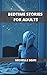 Bedtime Stories for Adults:...